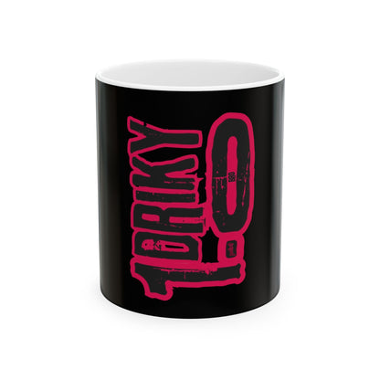 Driky 1 point 0 Bro - Rose Blood 11oz Coffee Cup