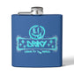 Driky Laugh at the World Stainless Steel Flask - 6oz
