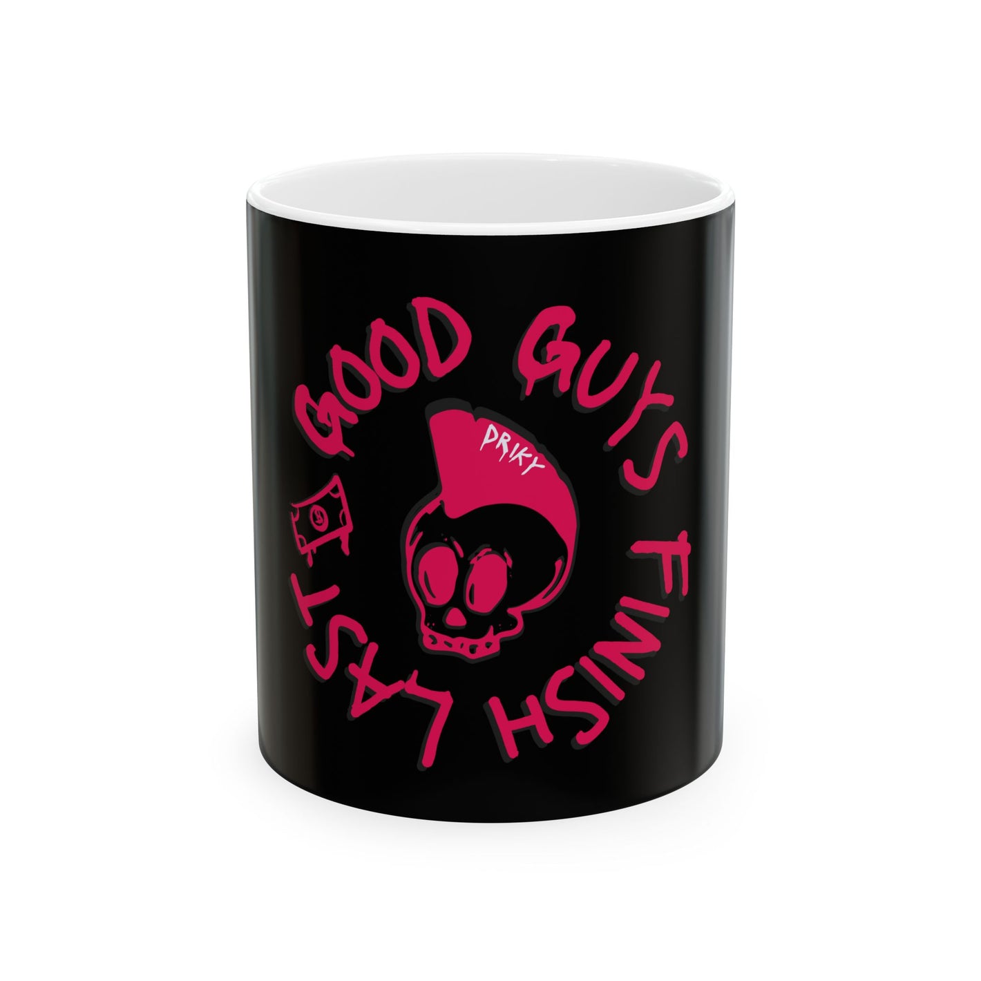 Drikyz Good Guys Finish Last - Rose Blood - 11oz Coffee Cup