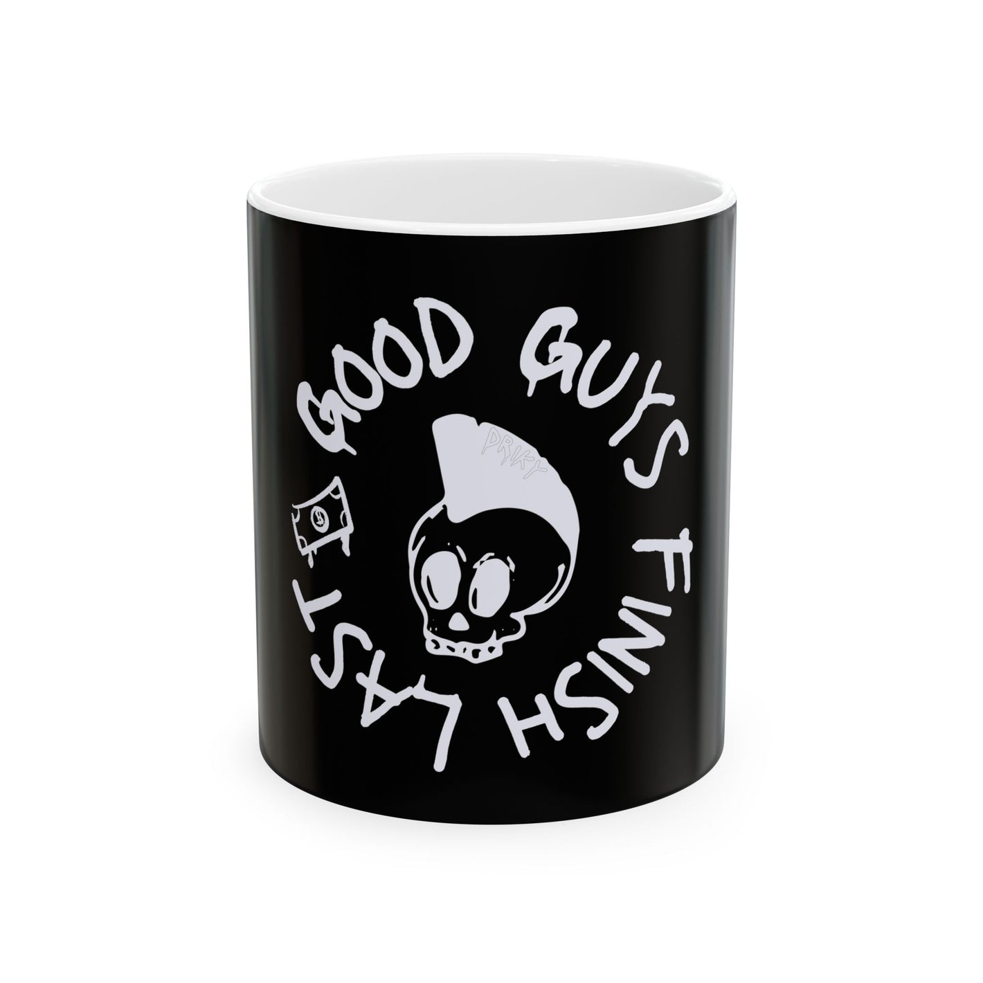 Drikyz Good Guys Finish Last - Simple - 11oz Coffee Cup