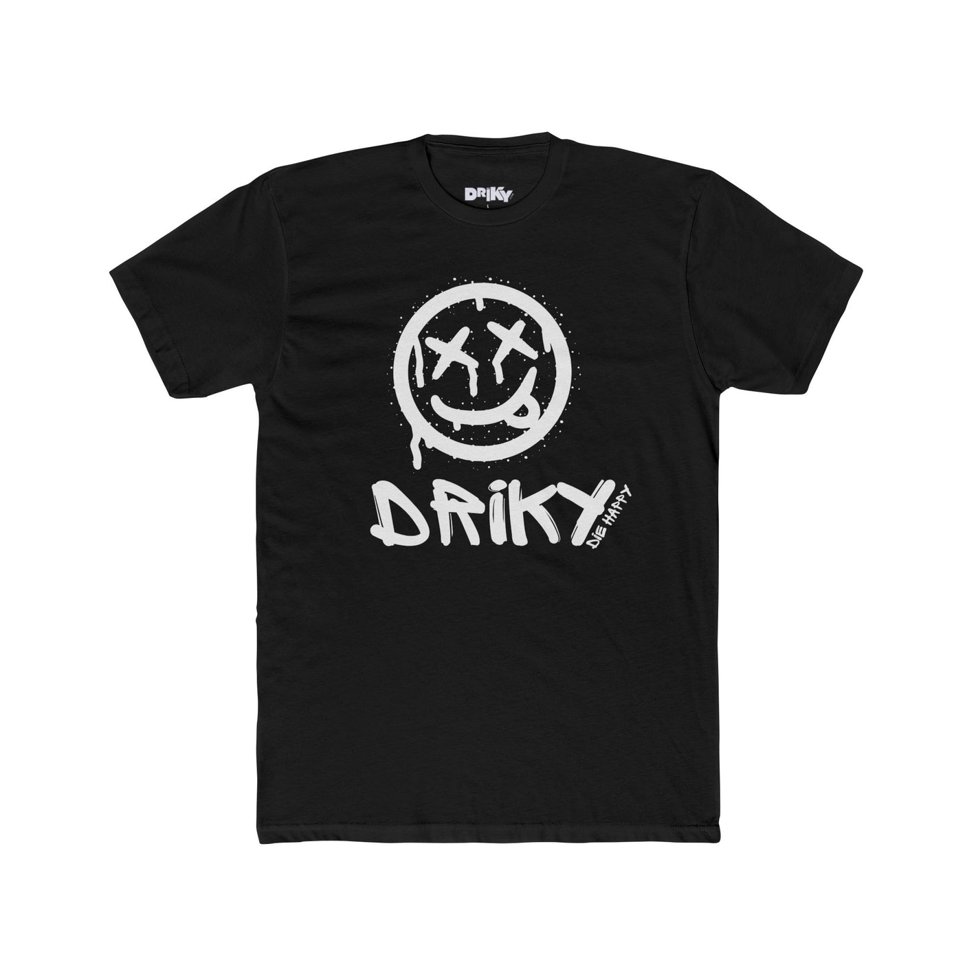Driky Die Happy - Simple Cotton Crew Tee