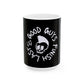 Drikyz Good Guys Finish Last -  OG2 - 11oz Coffee Cup