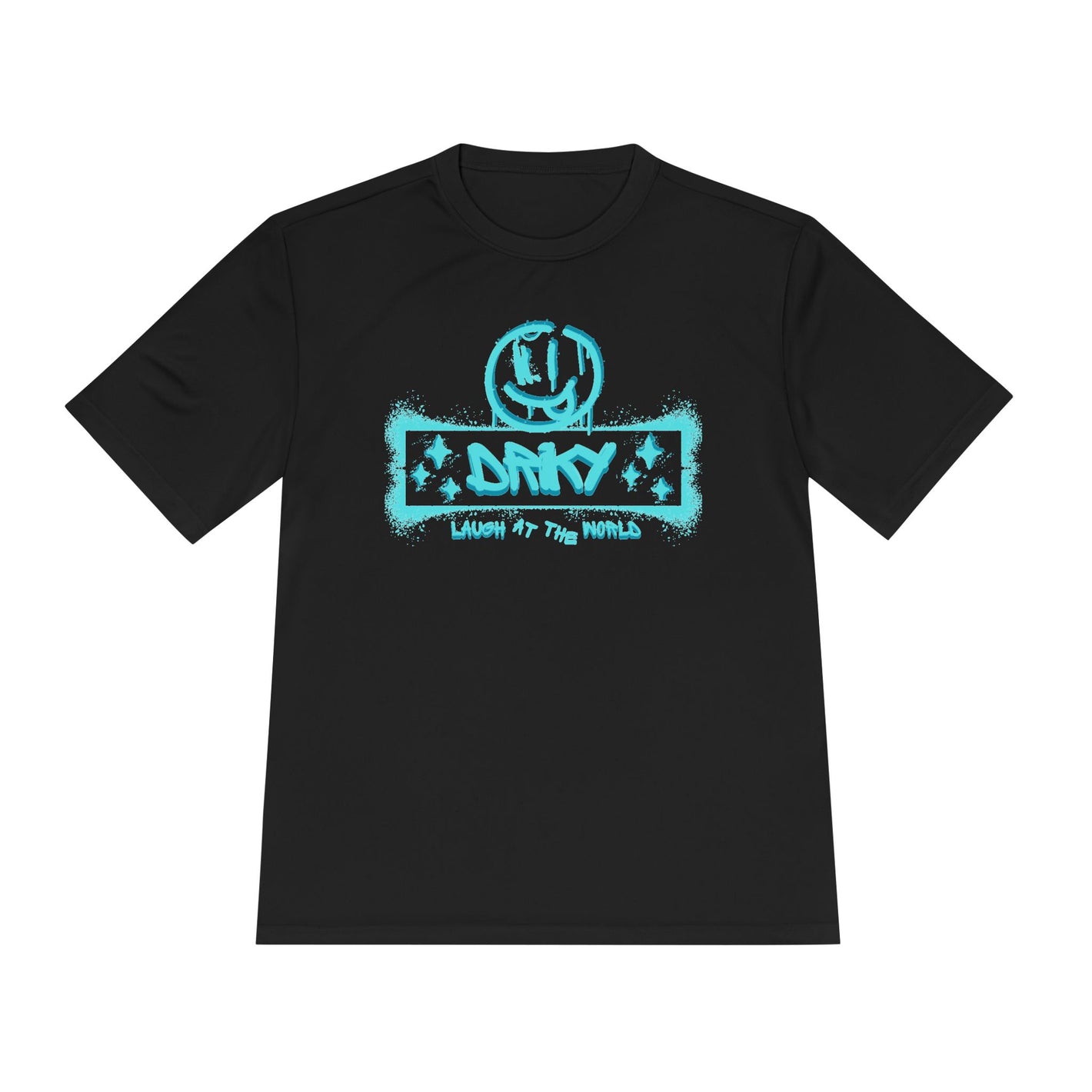 Driky Laugh at the World Moisture Wicking Tee