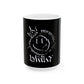 Driky King Nothing - Blackout - 11oz Coffee Cup